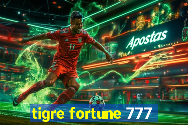 tigre fortune 777